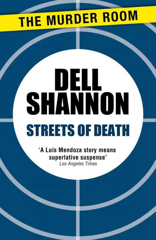 Cover of the book Streets of Death by Dell Shannon, Orion Publishing Group