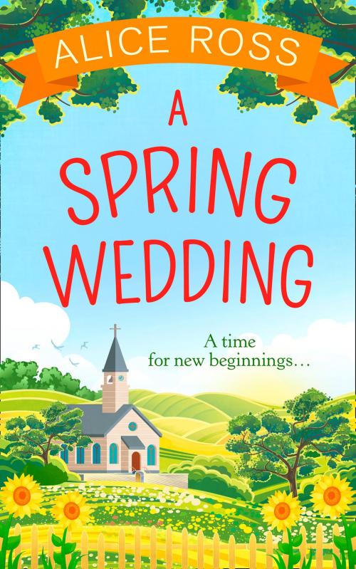 Cover of the book A Spring Wedding by Alice Ross, HarperCollins Publishers