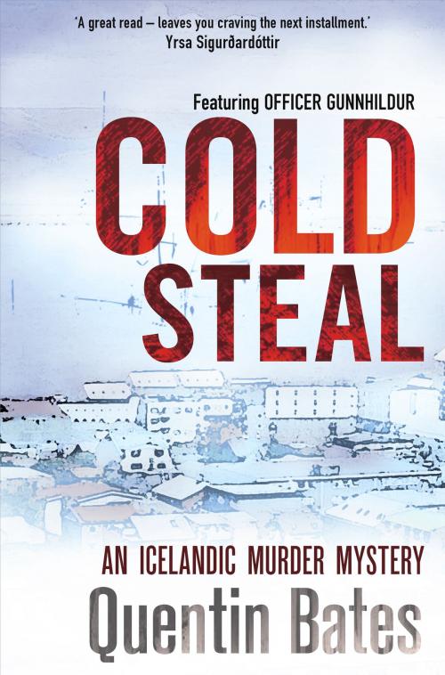 Cover of the book Cold Steal by Quentin Bates, Little, Brown Book Group
