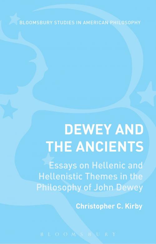 Cover of the book Dewey and the Ancients by , Bloomsbury Publishing