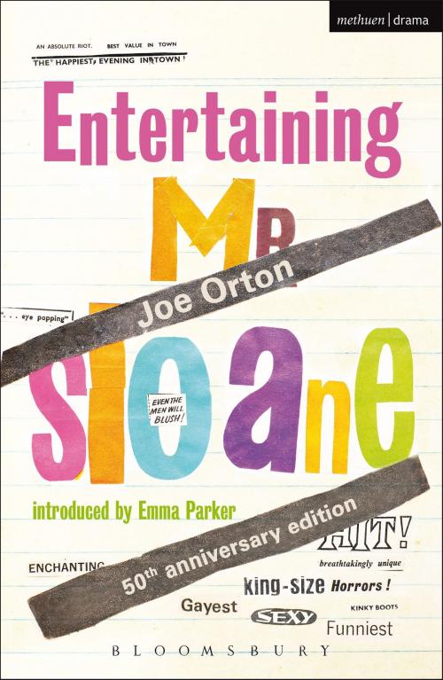 Cover of the book Entertaining Mr Sloane by Joe Orton, Dr Emma Parker, Bloomsbury Publishing
