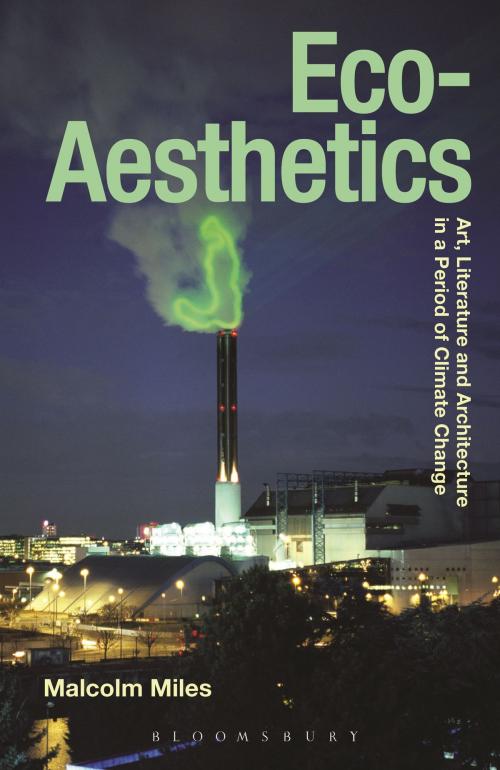 Cover of the book Eco-Aesthetics by Malcolm Miles, Bloomsbury Publishing