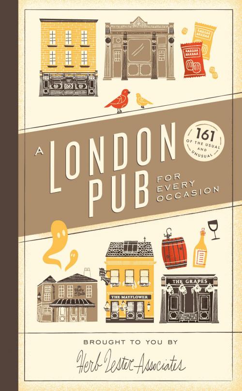 Cover of the book A London Pub for Every Occasion by Herb Lester Associates Limited, Ebury Publishing