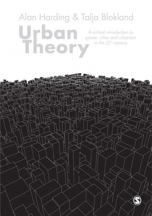Cover of the book Urban Theory by Alan Harding, Talja Blokland, SAGE Publications