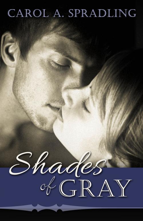Cover of the book Shades of Gray by Carol A. Spradling, Carol A. Spradling