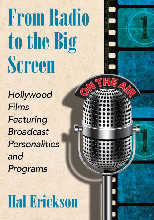 Cover of the book From Radio to the Big Screen by Hal Erickson, McFarland & Company, Inc., Publishers