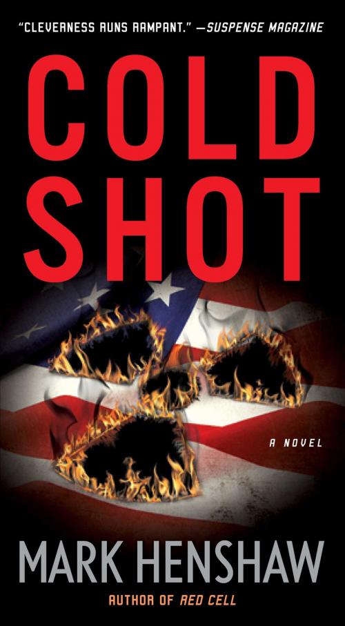 Cover of the book Cold Shot by Mark Henshaw, Gallery Books