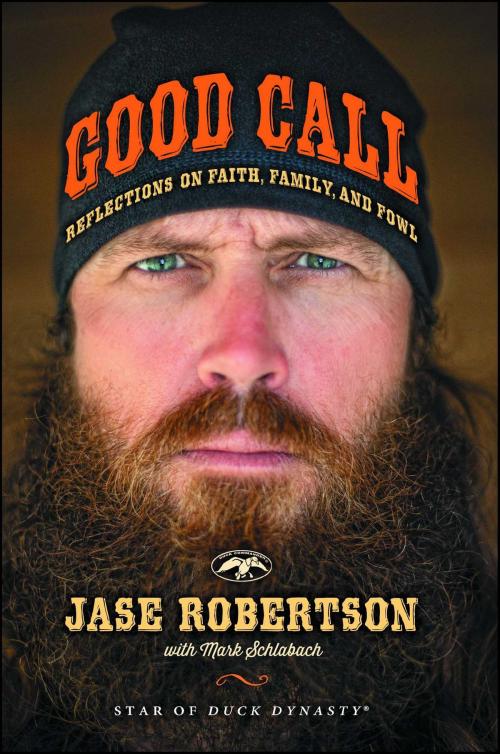 Cover of the book Good Call by Jase Robertson, Howard Books