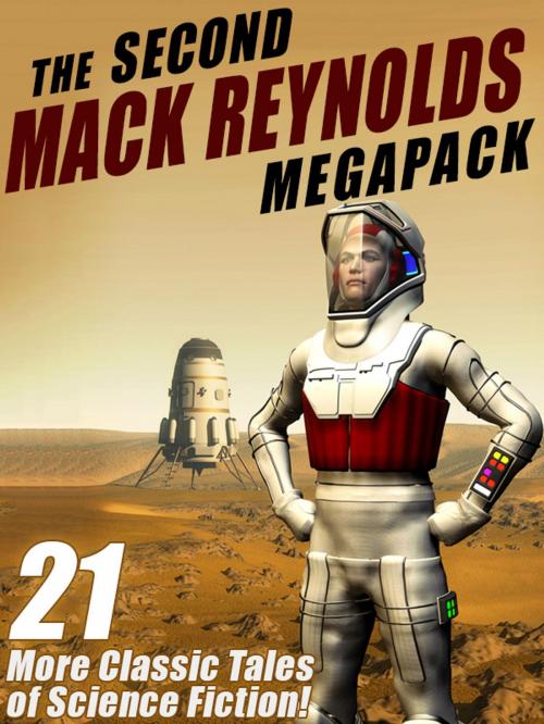Cover of the book The Second Mack Reynolds Megapack by Mack Reynolds, Wildside Press LLC