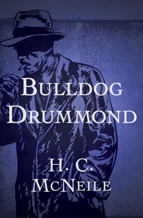 Cover of the book Bulldog Drummond by H. C. McNeile, MysteriousPress.com/Open Road