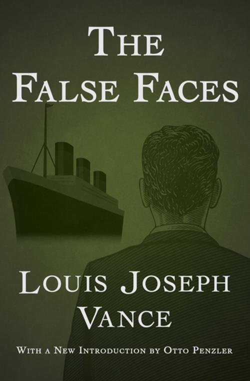 Cover of the book The False Faces by Louis Joseph Vance, MysteriousPress.com/Open Road