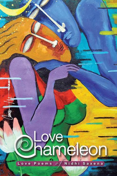 Cover of the book Love Chameleon by Nidhi Saxena, Partridge Publishing India