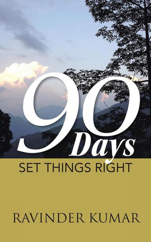 Cover of the book 90 Days by Ravinder Kumar, Partridge Publishing India