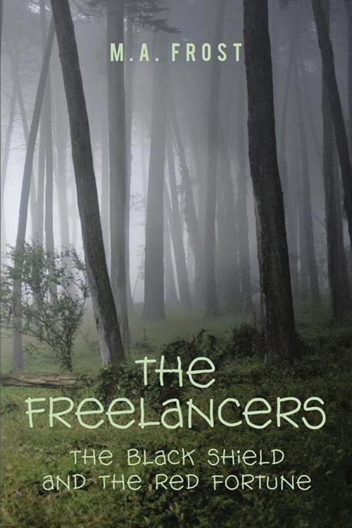 Cover of the book The Freelancers by M.A. Frost, Partridge Publishing Singapore