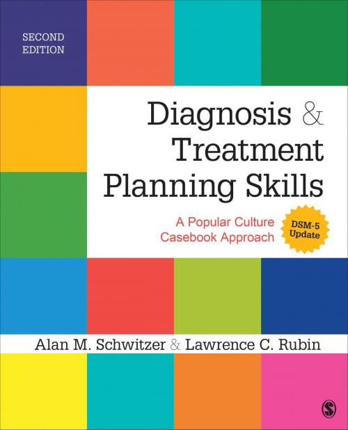 Cover of the book Diagnosis and Treatment Planning Skills by Lawrence C. Rubin, Dr. Alan M. Schwitzer, SAGE Publications