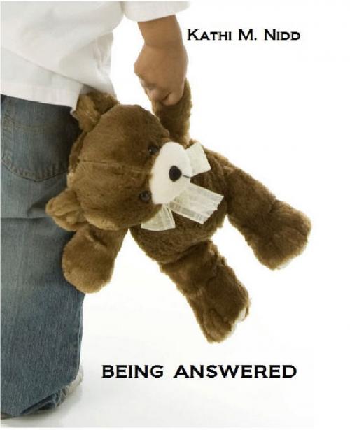 Cover of the book Being Answered by Kathi M. Nidd, BookBaby