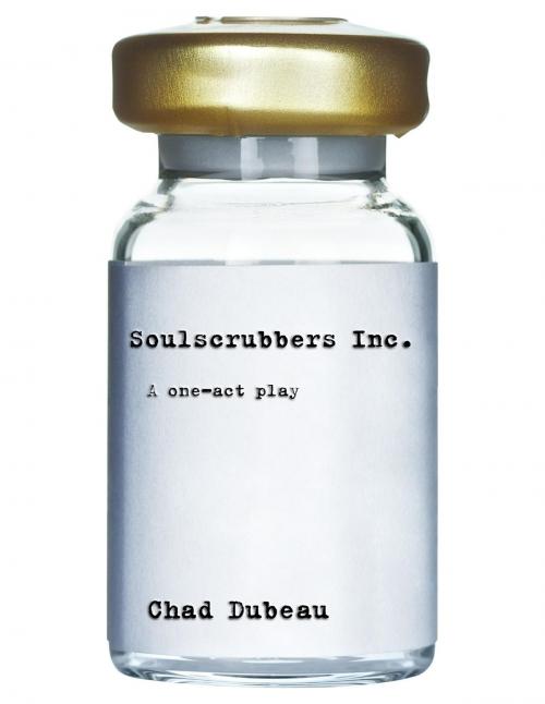 Cover of the book Soulscrubbers Inc. by Chad Dubeau, BookBaby