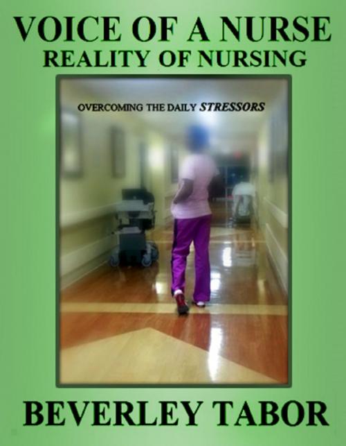 Cover of the book Voice of a Nurse by Beverley Tabor, BookBaby