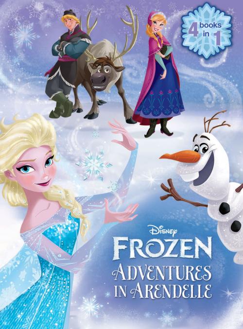 Cover of the book Frozen: Adventures in Arendelle by Disney Book Group, Disney Book Group
