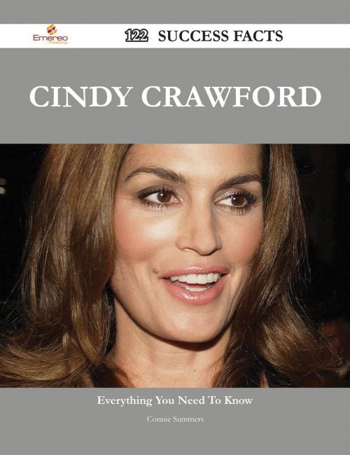 Cover of the book Cindy Crawford 122 Success Facts - Everything you need to know about Cindy Crawford by Connie Summers, Emereo Publishing