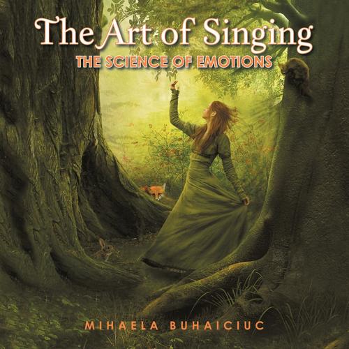 Cover of the book The Art of Singing by MIHAELA BUHAICIUC, Trafford Publishing