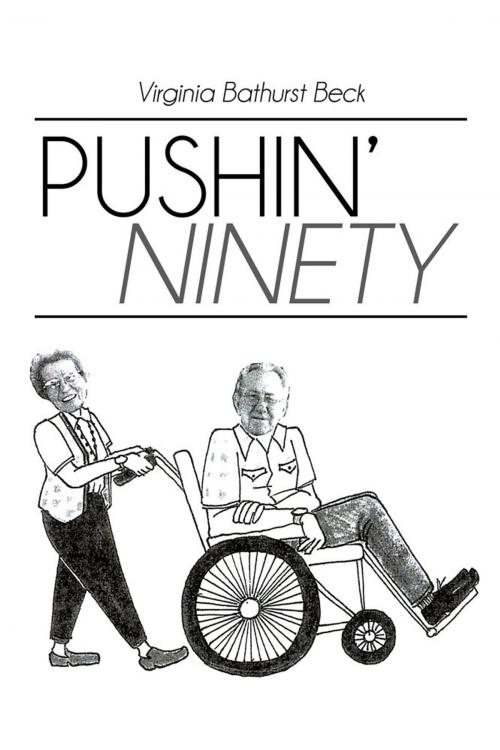 Cover of the book Pushin’ Ninety by Virginia Bathurst Beck, Trafford Publishing