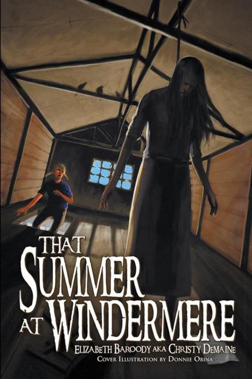 Cover of the book That Summer at Windermere by Elizabeth Baroody, Donnie Obina, Trafford Publishing