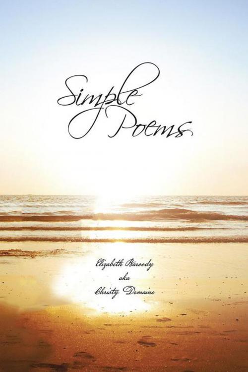 Cover of the book Simple Poems by Elizabeth Baroody aka Christy Demaine, Trafford Publishing