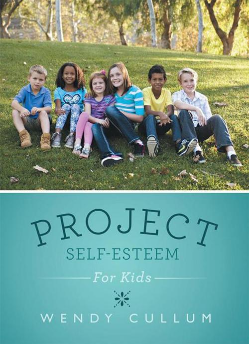 Cover of the book Project Self-Esteem by Wendy Cullum, WestBow Press