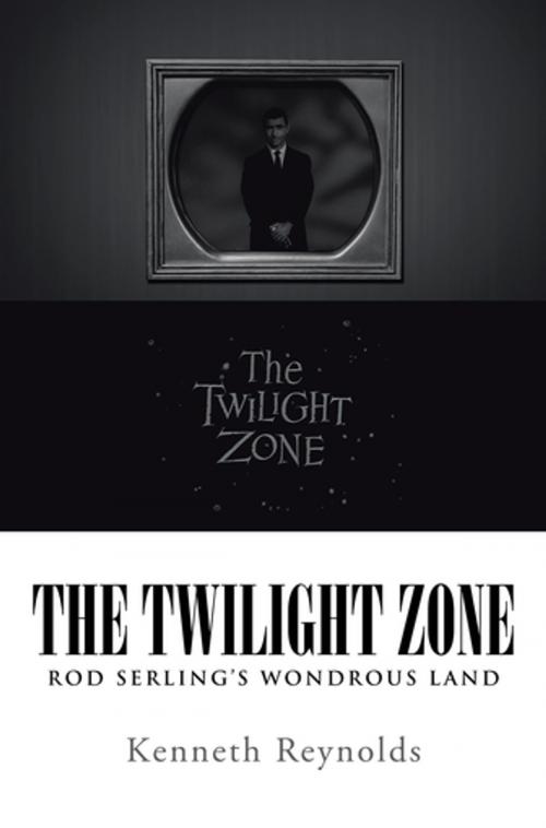 Cover of the book The Twilight Zone by Kenneth Reynolds, iUniverse