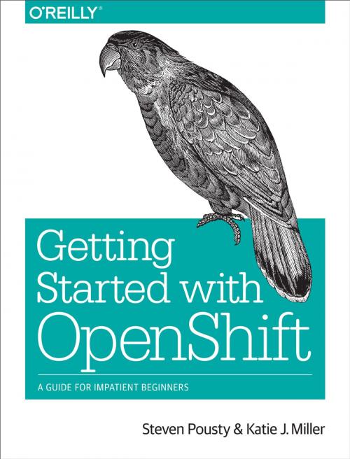 Cover of the book Getting Started with OpenShift by Steve Pousty, Katie Miller, O'Reilly Media