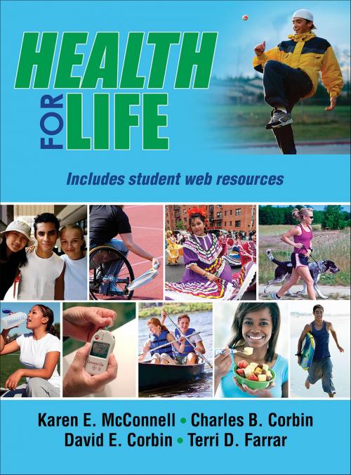 Cover of the book Health for Life by Karen E. McConnell, Charles B. Corbin, Terri D. Farrar, Human Kinetics, Inc.