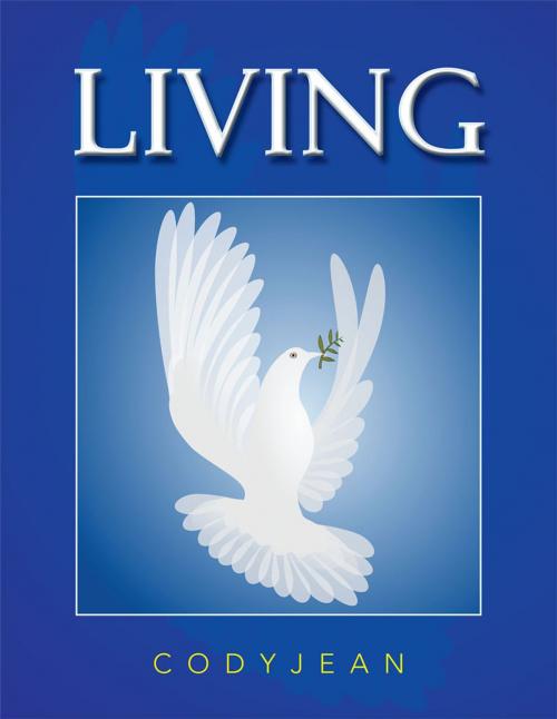 Cover of the book Living by Codyjean, Xlibris AU
