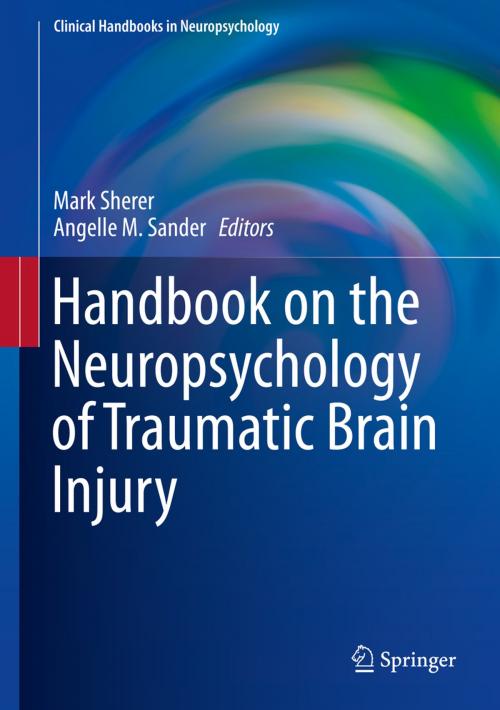 Cover of the book Handbook on the Neuropsychology of Traumatic Brain Injury by , Springer New York