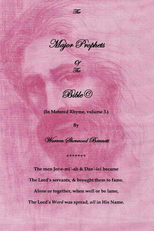 Cover of the book The Major Prophets of the Bible© by Warren Sherwood Bennett, AuthorHouse