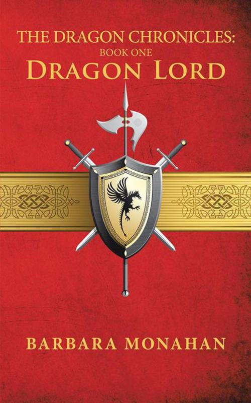 Cover of the book The Dragon Chronicles: Book One by Barbara Monahan, AuthorHouse