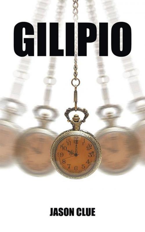 Cover of the book Gilipio by Jason Clue, AuthorHouse UK