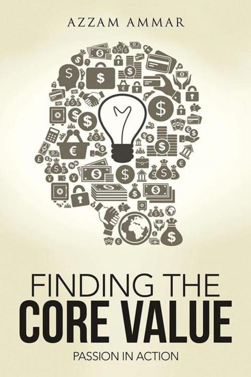 Cover of the book Finding the Core Value by Azzam Ammar, AuthorHouse UK
