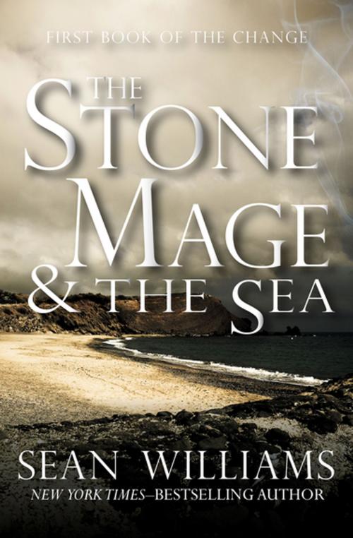 Cover of the book The Stone Mage & the Sea by Sean Williams, Open Road Media