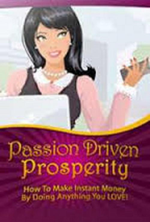 Cover of the book Passion Driven Prosperity by Fran Brown, MBC Publishing