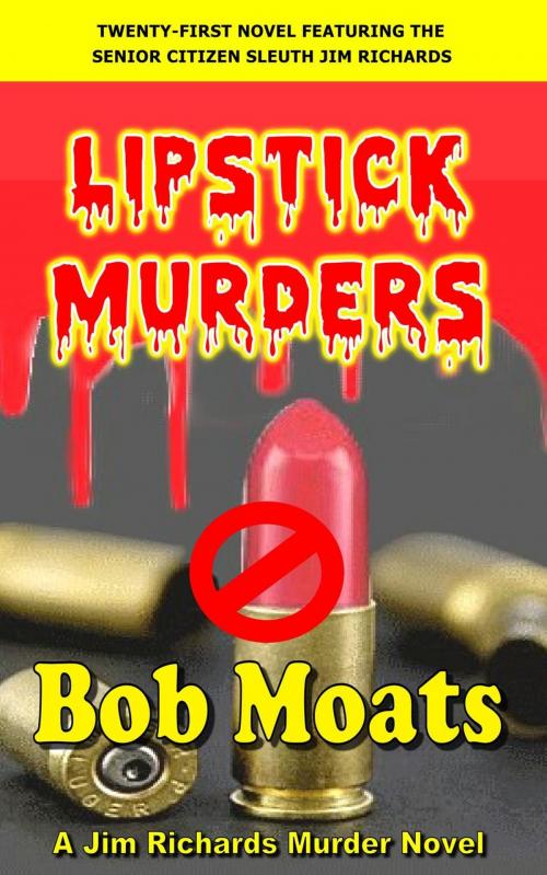 Cover of the book Lipstick Murders by Bob Moats, Bob Moats