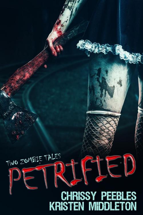Cover of the book Petrified (Two Tales Of Zombies) by Kristen Middleton, Chrissy Peebles, Dark Shadows Publishing