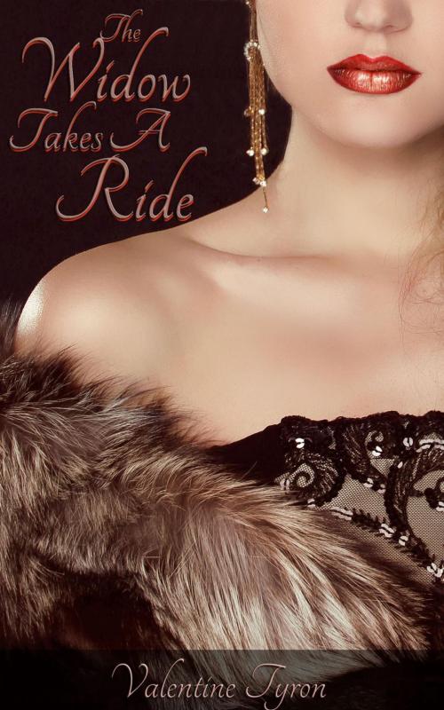 Cover of the book The Widow Takes A Ride: A Regency Erotica by Valentine Tyron, Valentine Tyron