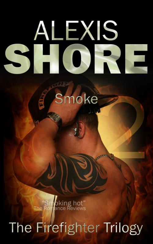 Cover of the book Smoke by Alexis Shore, Alexis Shore
