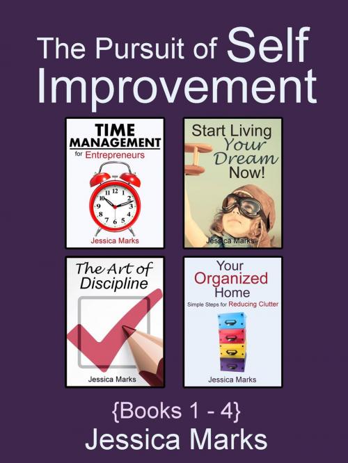 Cover of the book The Pursuit of Self Improvement Bundle Set 1: Books 1-4 by Jessica Marks, Ross & Dorsey
