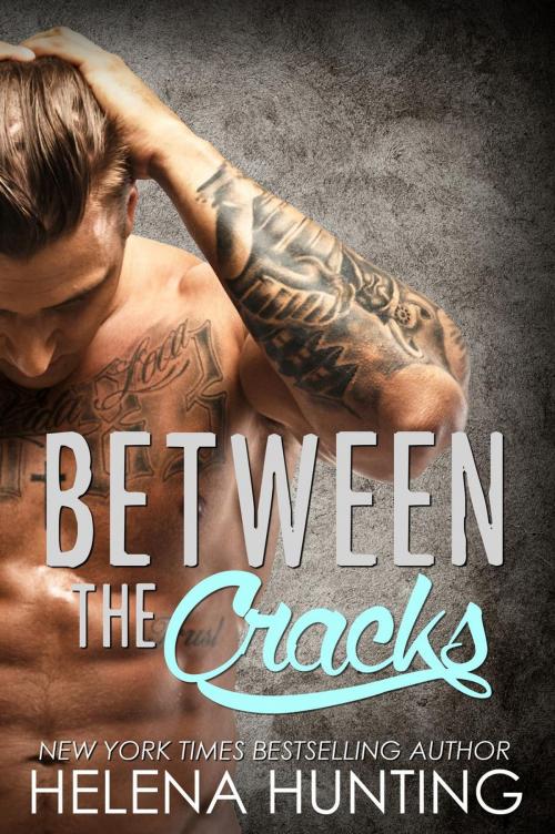 Cover of the book Between the Cracks by Helena Hunting, Helena Hunting