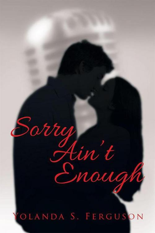 Cover of the book Sorry Ain’T Enough by Yolanda Ferguson, Xlibris US
