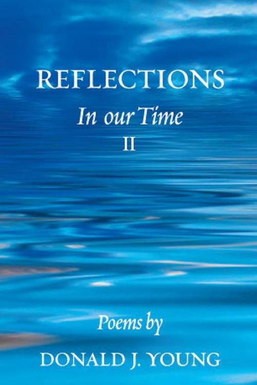 Cover of the book Reflections by Donald J. Young, Xlibris US