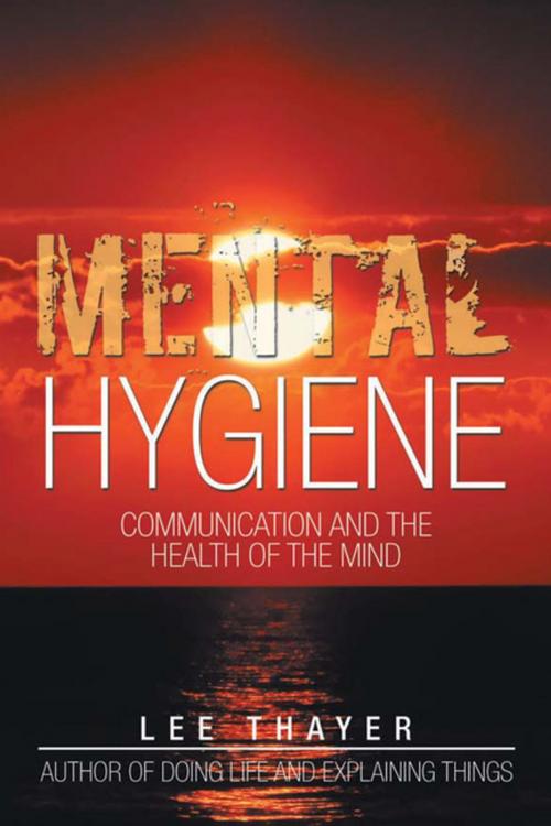 Cover of the book Mental Hygiene by Lee Thayer, Xlibris US