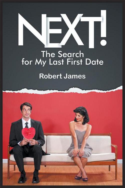 Cover of the book Next! by Robert James, Xlibris US
